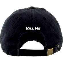 Load image into Gallery viewer, Gxx Kill Me Distressed Dad Hat
